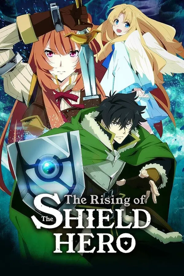The Rising of the Shield Hero: Season 1